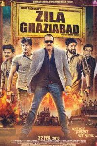 Zila Ghaziabad (2013) Hindi Full Movie WEB-DL 480p 720p 1080p Download