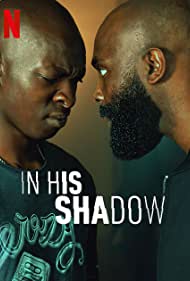 Download In His Shadow – Netflix Original (2023) WEB-DL Dual Audio {Hindi-English} 480p 720p 1080p