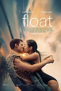 Float (2023) WEB-DL Dual Audio {Hindi-English} Full Movie 480p 720p 1080p