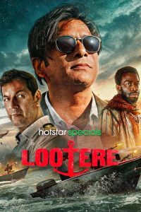 Lootere (2024) Season 1 [EP08 ADDED] WEB-DL HS Hindi Web Series 480p 720p 1080p